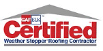 Certified Weather Stopper Roofing Contractor